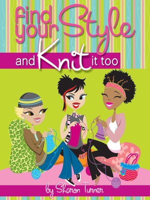 Find Your Style, and Knit It Too - ebook